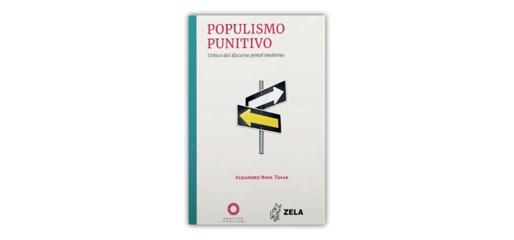 Populismo punitivo. Crítica del discurso penal moderno