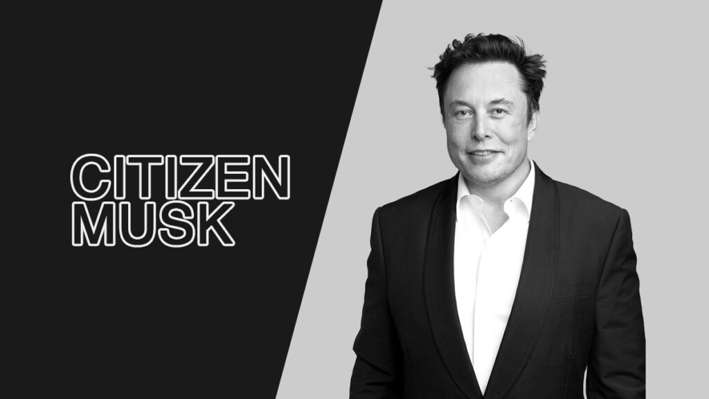 Citizen Musk