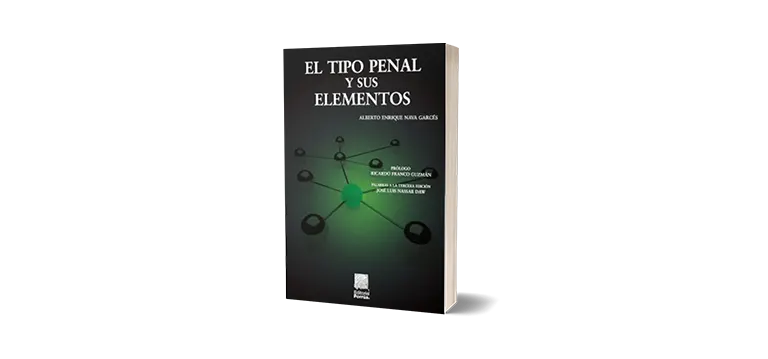 El tipo penal y sus elementos